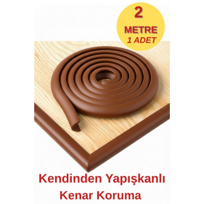 2 Metre 1 Adet Kahverengi Yumuşak Kauçuk Koruma Bebek Odası Mobilya Kenar Köşe Koruma Darbe Emici